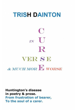 Curse in Verse and Much More Worse - Huntington's Disease in Poetry and Prose