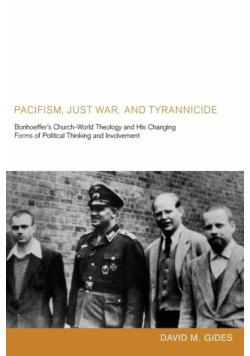 Pacifism, Just War, and Tyrannicide
