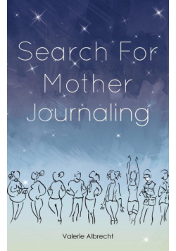 Search for Mother Journaling