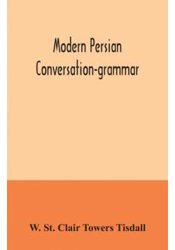 Modern Persian conversation-grammar