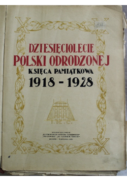 Dziesięciolecie Polski odrodzonej 1918 1928 1928r.