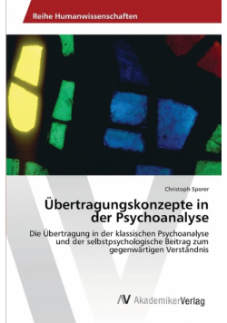 Übertragungskonzepte in der Psychoanalyse