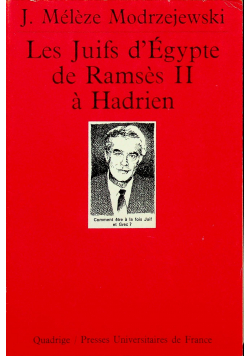 Les Juifs dEgypte de Ramses II a Hadrien