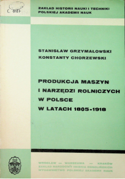 Produkcja maszyn i narzędzi rolniczych w Polsce w latach 1805 1918