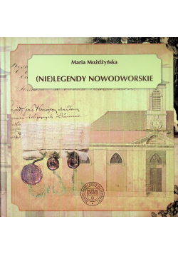Nie legendy Nowodworskie