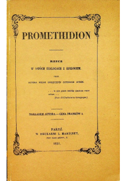 Promethidion Rzecz w dwóch dialogach z epilogiem reprint z 1851r