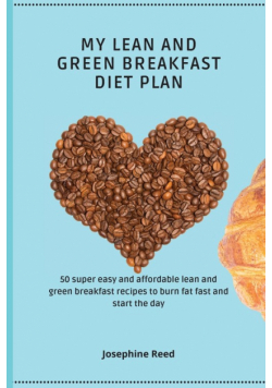 My Lean and Green Breakfast Diet Plan