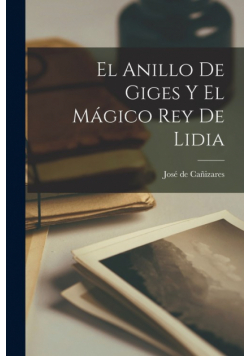 El anillo de Giges y el mágico rey de Lidia