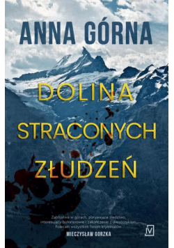 Dolina straconych złudzeń