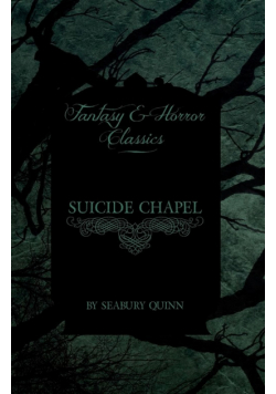 Suicide Chapel (Fantasy and Horror Classics)