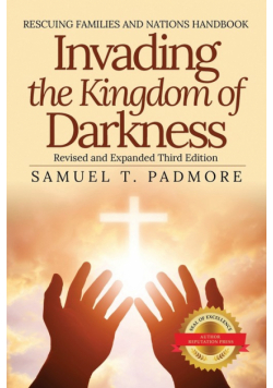Invading the Kingdom of Darkness