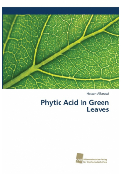 Phytic Acid In Green Leaves