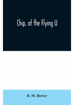 Chip, of the Flying U