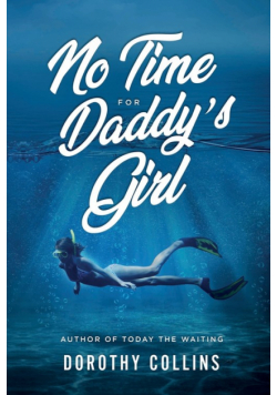 No Time for Daddy's Girl