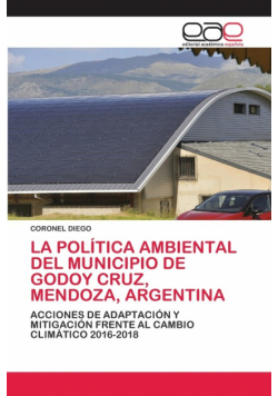 La Política Ambiental Del Municipio De Godoy Cruz, Mendoza, Argentina