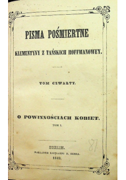 Pisma pośmiertne Klementyny z tańskich Hoffmanowey Tom IV O powinnościach kobiet Tom I