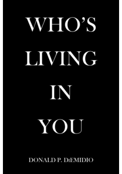 Who's Living in You