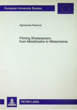 Filmin shakespeare from metatheatre to metacinema