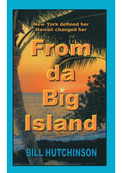 From da Big Island