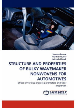 Structure and Properties of Bulky Wavemaker Nonwovens for Automotives