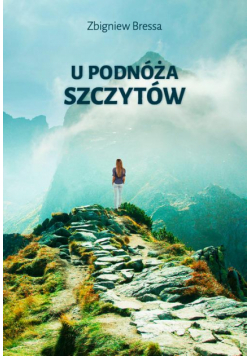 U podnóża szczytów