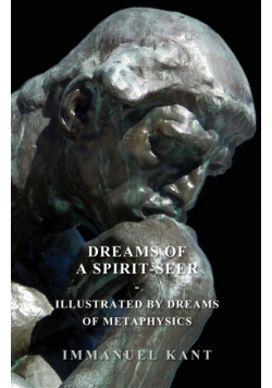 Dreams of a Spirit-Seer - Illustrated by Dreams of Metaphysics