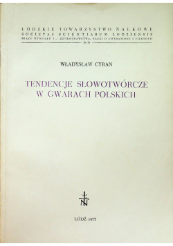 Tendencje Słowotwórcze w gwarach polskich