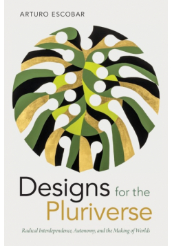 Designs for the Pluriverse
