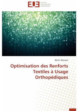 Optimisation des renforts textiles à usage orthopédiques
