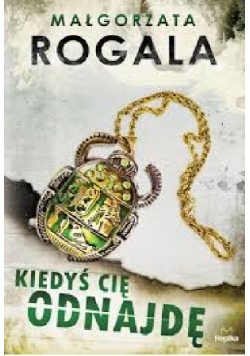 Kiedyś cię odnajdę