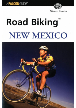 Road Biking™ New Mexico, First Edition