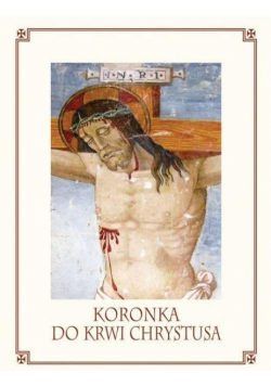 Koronka do krwii Chrystusa