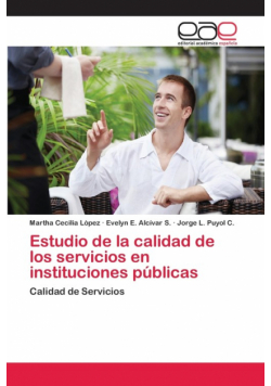 Estudio de la calidad de los servicios en instituciones públicas