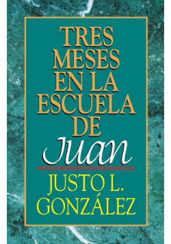 Tres Meses en la Escuela de Juan