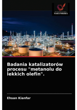 Badania katalizatorów procesu "metanolu do lekkich olefin".