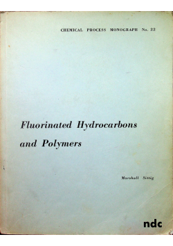Fluorinated Hydrocarbons and Polymers