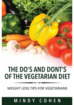 The Do's and Don'ts of the Vegetarian Diet