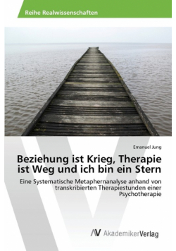 Beziehung ist Krieg, Therapie ist Weg und ich bin ein Stern