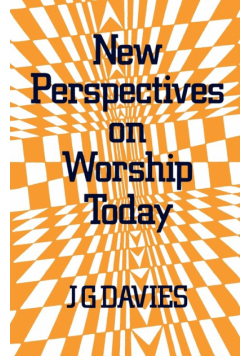 New Perspectives on Worship Today