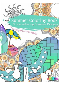 Summer Coloring Book Stress Relieving Summer Designs