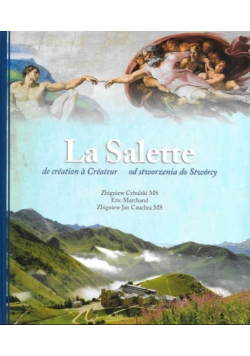 La Salette od stworzenia do Stwórcy w.dwujęzyczna