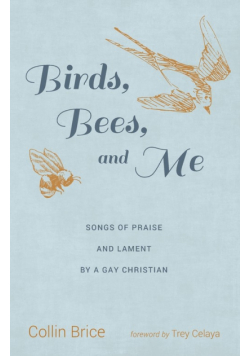 Birds, Bees, and Me