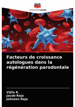 Facteurs de croissance autologues dans la régénération parodontale