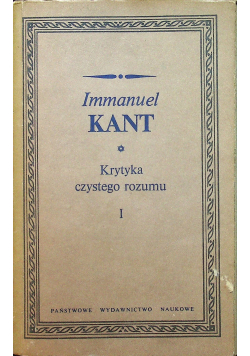 Krytyka czystego rozumu Tom I
