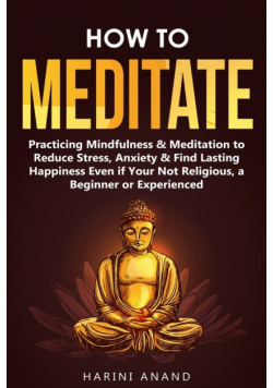 How to Meditate