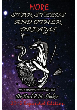 More Star Steeds and other Dreams