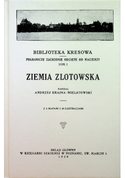 Ziemia złotowska reprint z 1928r