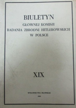 Biuletyn głównej komisji badań zbrodni hitlerowskich w Polsce