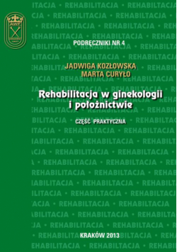 Rehabilitacja w ginekologii i położnictwie - część praktyczna