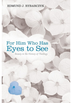 For Him Who Has Eyes to See